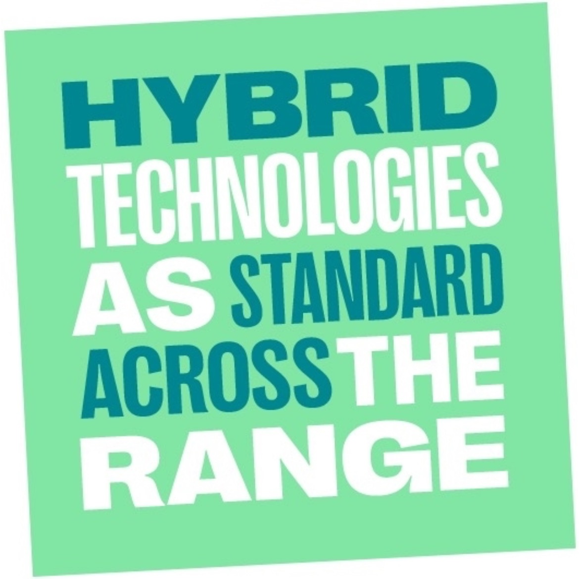 Hybrid Technologies as standard